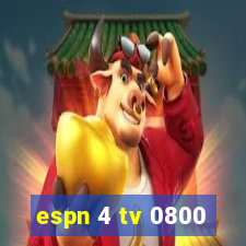 espn 4 tv 0800